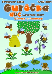 Guľôčka - Pracovný zošit na apríl 2014/20 – Včielky a čmeliaky - Kvitnú kvietky, bzučia čmeliaky a včielky