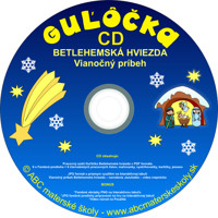 CD GUĽÔČKA - CD – BETLEHEMSKÁ HVIEZDA - Limitovaná edícia z ABC Materské školy